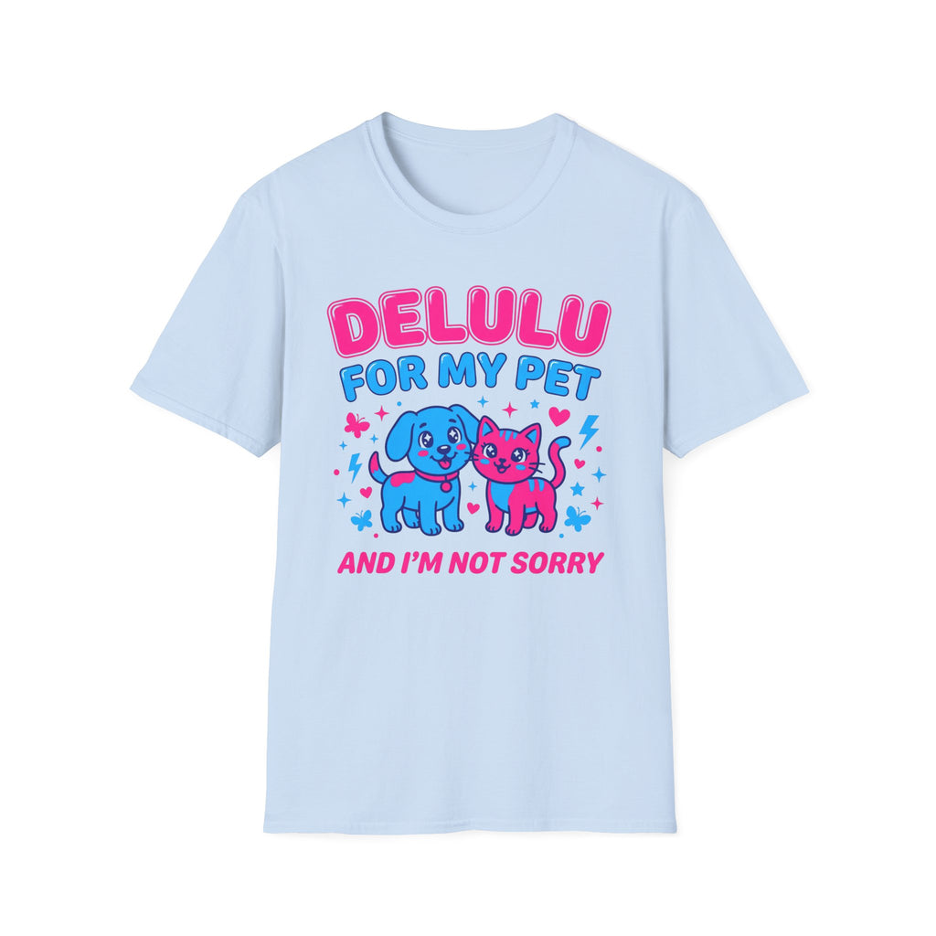Delulu For My Pet T-Shirt