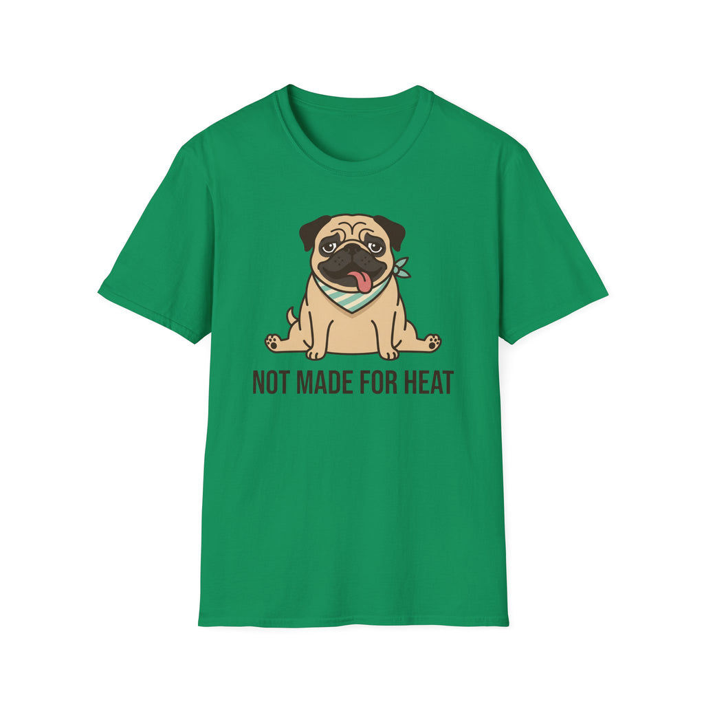 Not Made For Heat T-Shirt