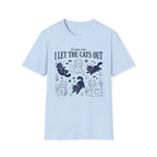 I Let The Cats Out T-Shirt