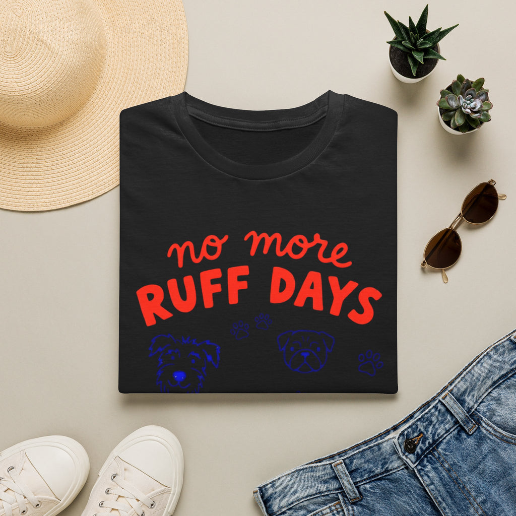 No More Ruff Days T-Shirt