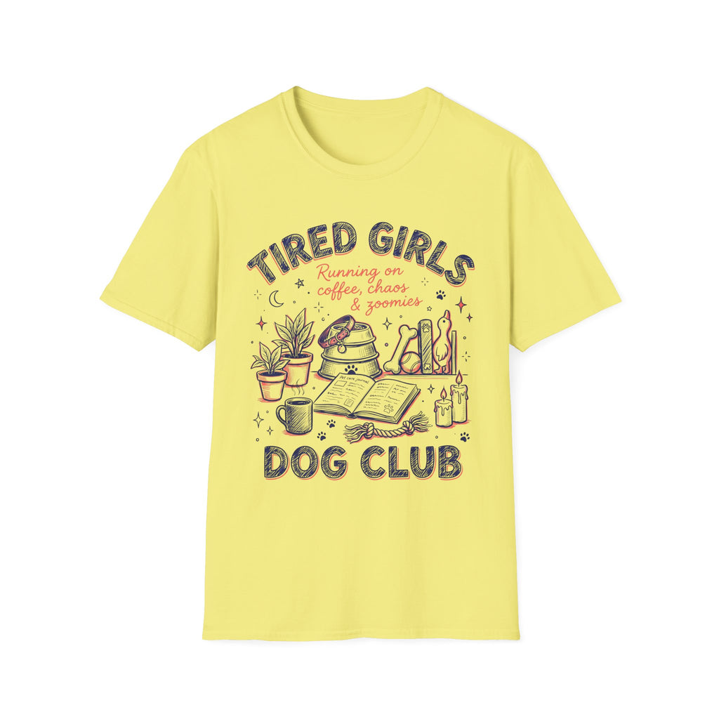 Tired Girls T-Shirt