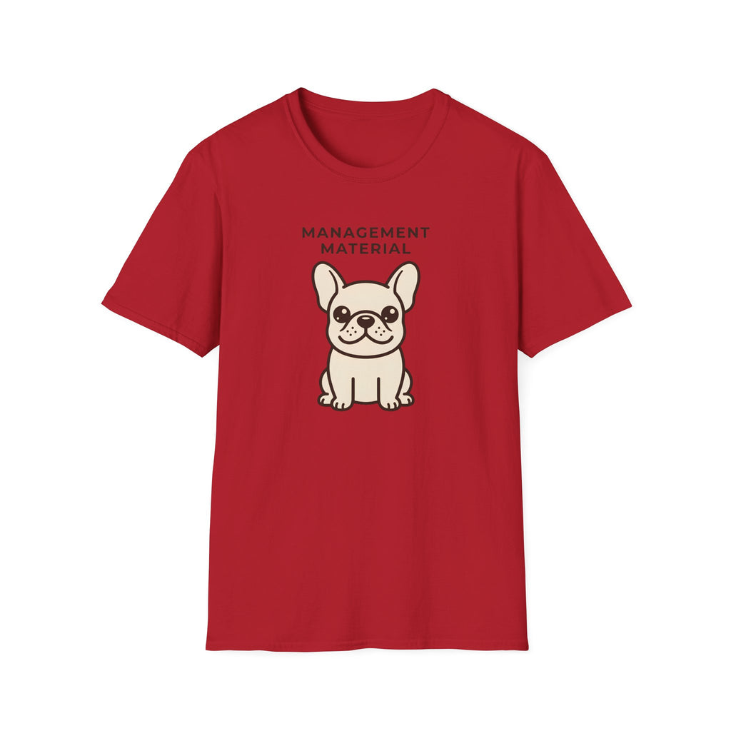 Management Material T-Shirt