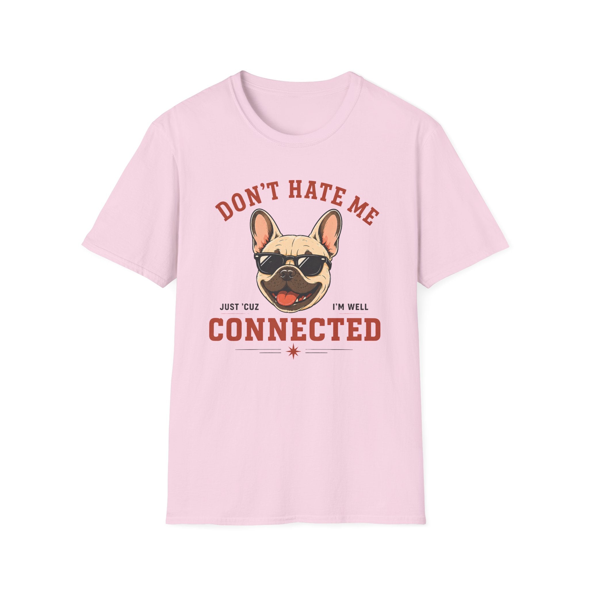 Don't Hate Me T-Shirt