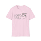Did You Say WALK? T-Shirt