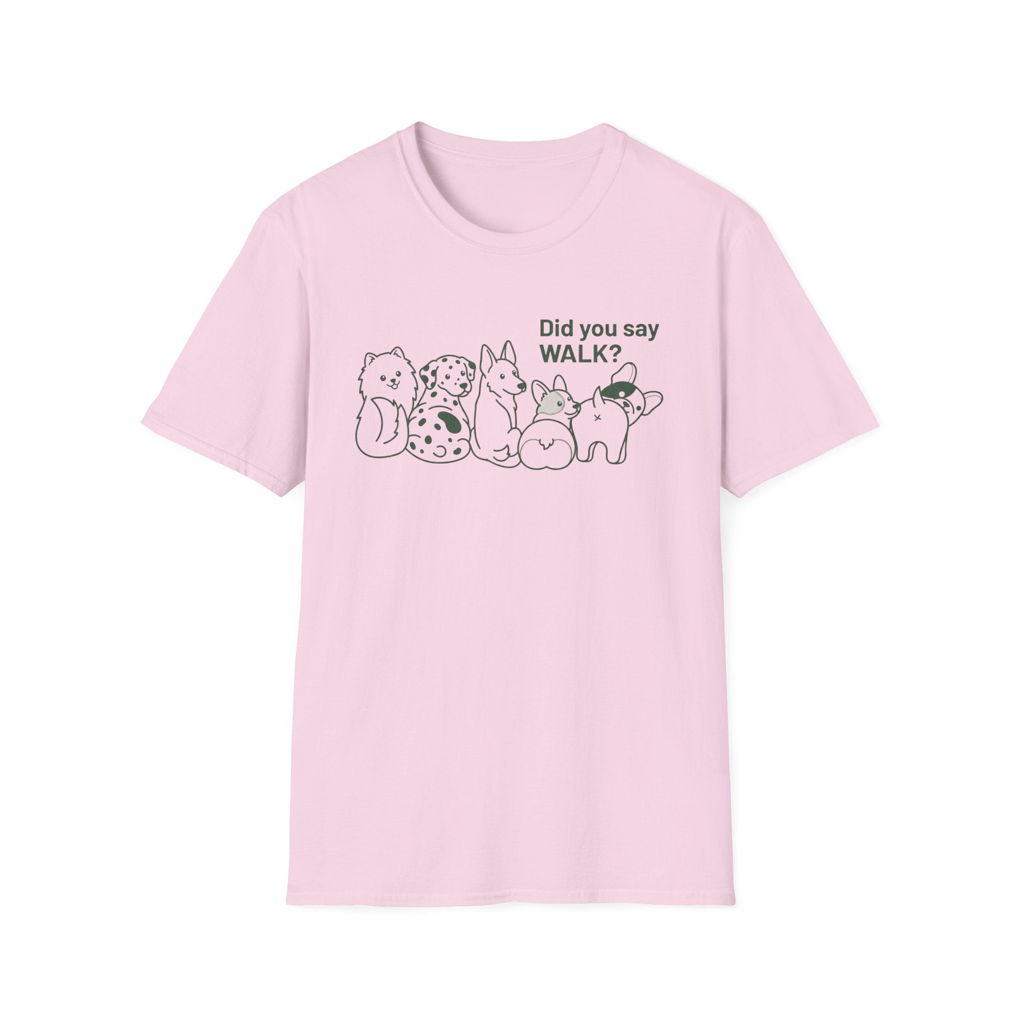 Did You Say WALK? T-Shirt