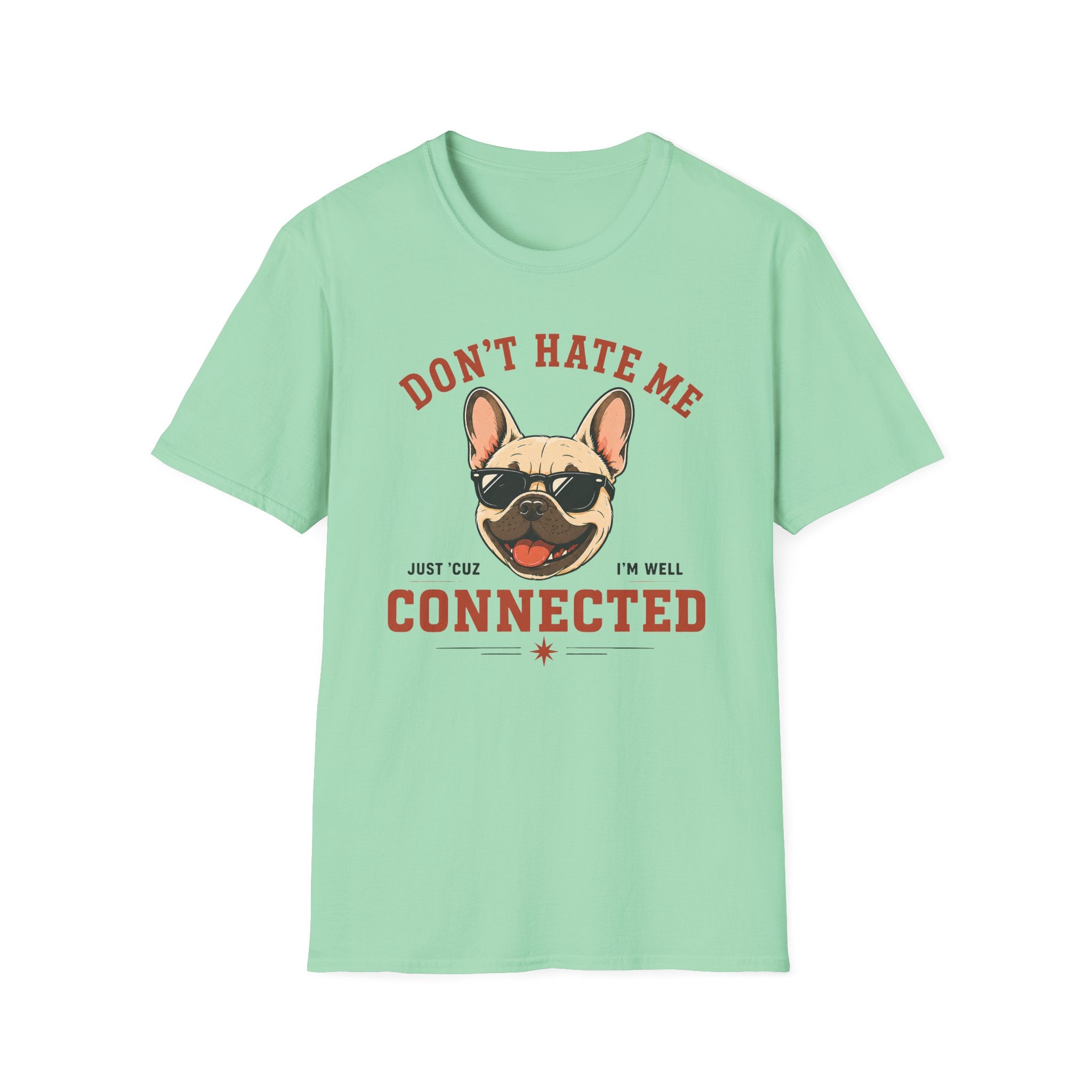 Don't Hate Me T-Shirt