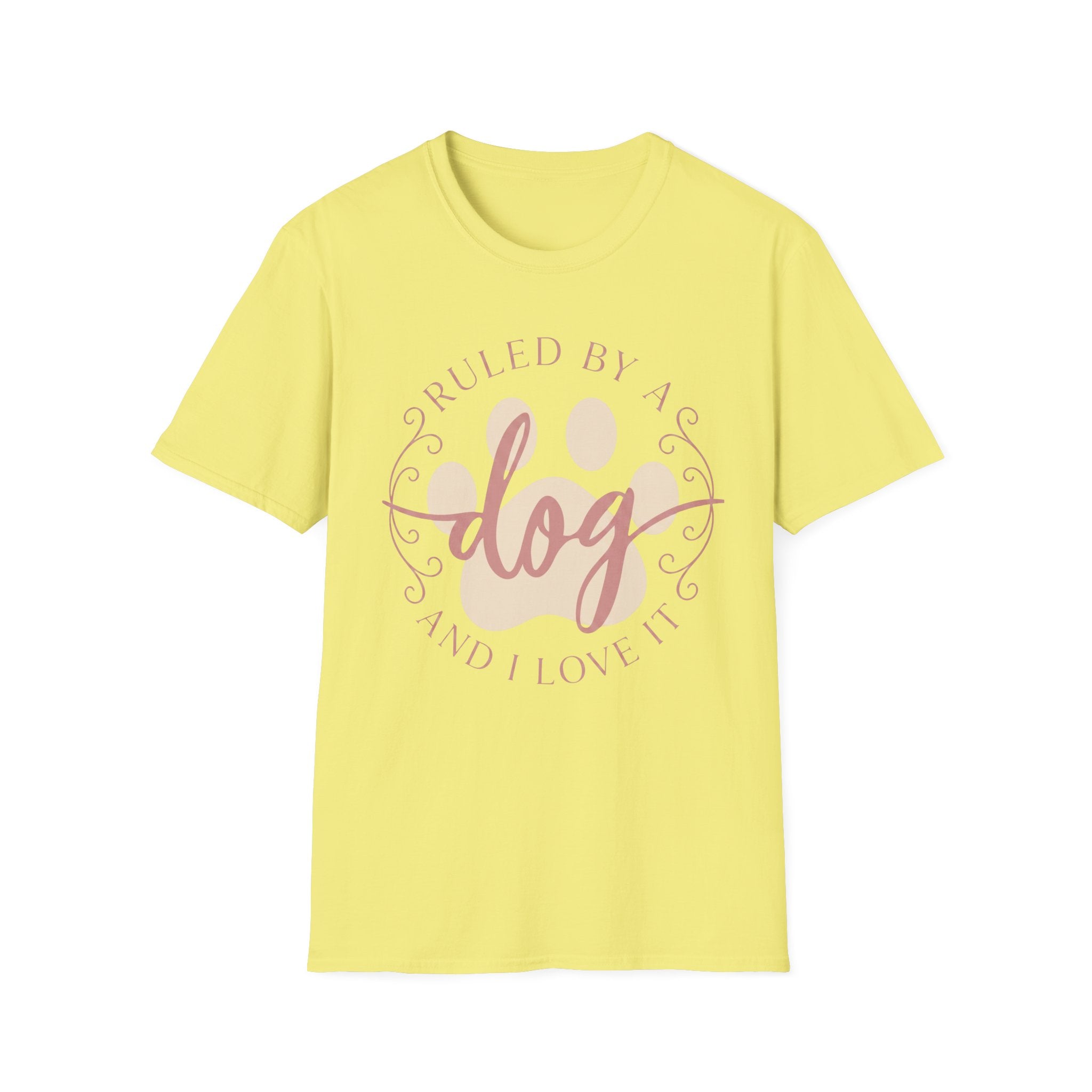 Ruled By A Dog T-Shirt