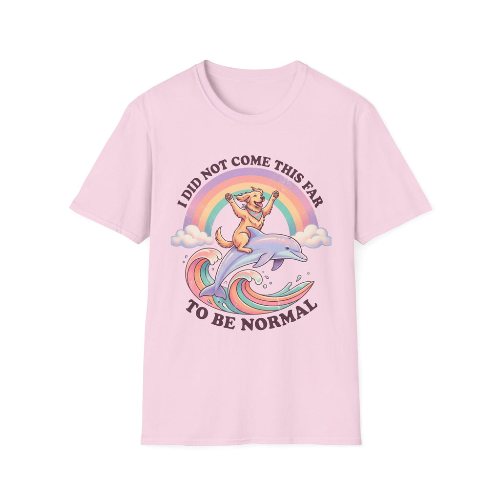 Did Not Come This Far T-Shirt