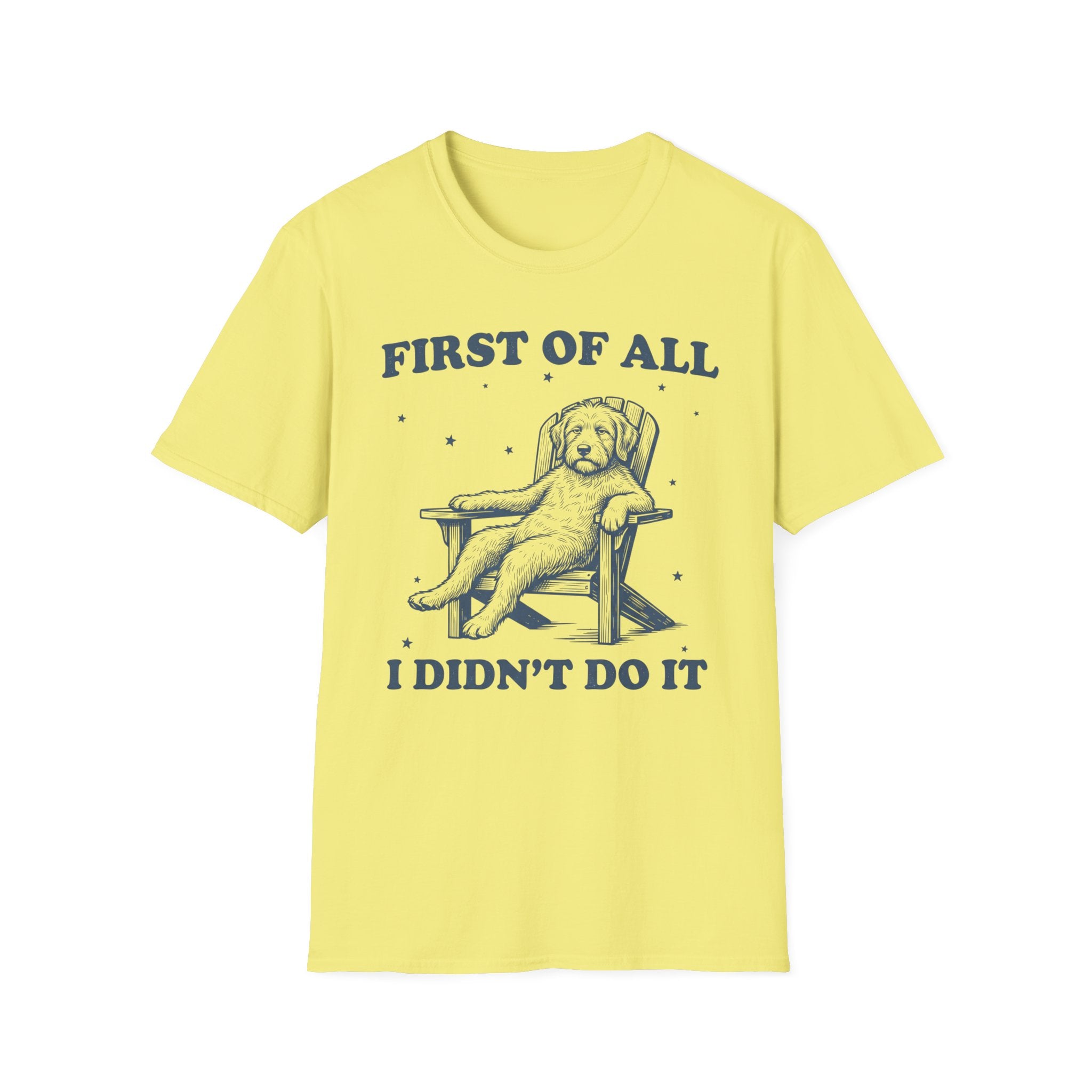 First Of All T-Shirt