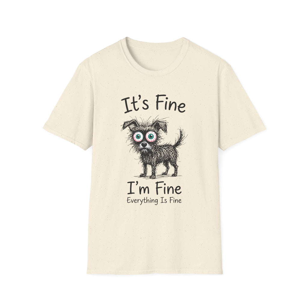 It's Fine I'm Fine T-Shirt