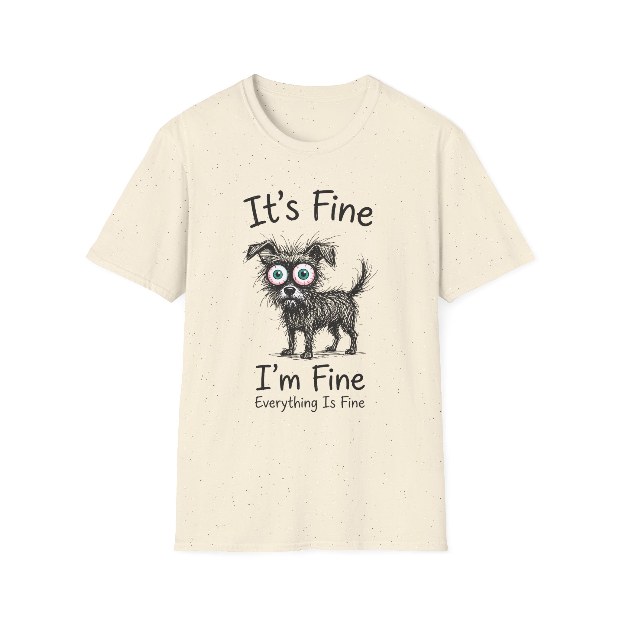 It's Fine I'm Fine T-Shirt