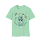 My Pet Has Better Style Than Me T-Shirt
