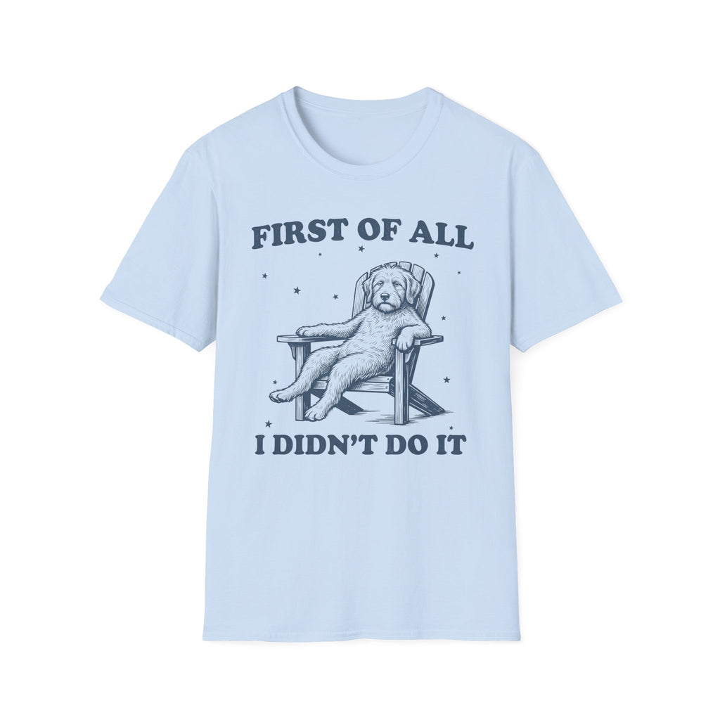 First Of All T-Shirt