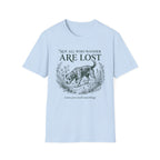 Not All Who Wander T-Shirt