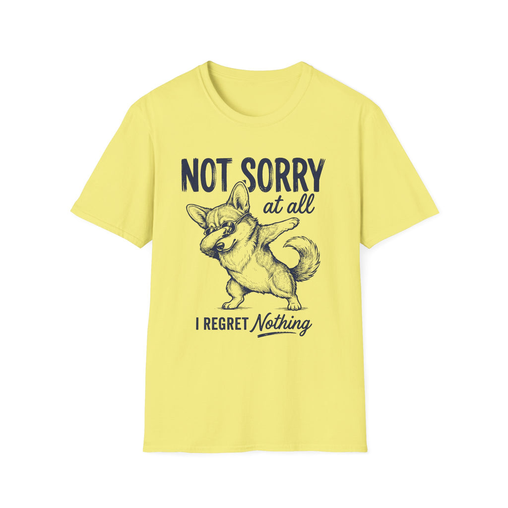 Not Sorry At All T-Shirt