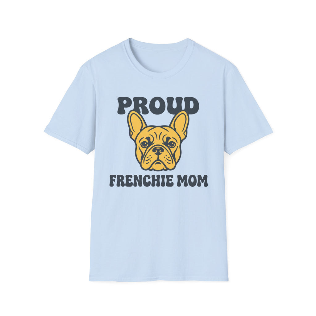 Proud Frenchie Mom T-Shirt