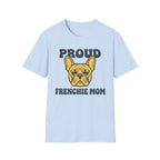 Proud Frenchie Mom T-Shirt