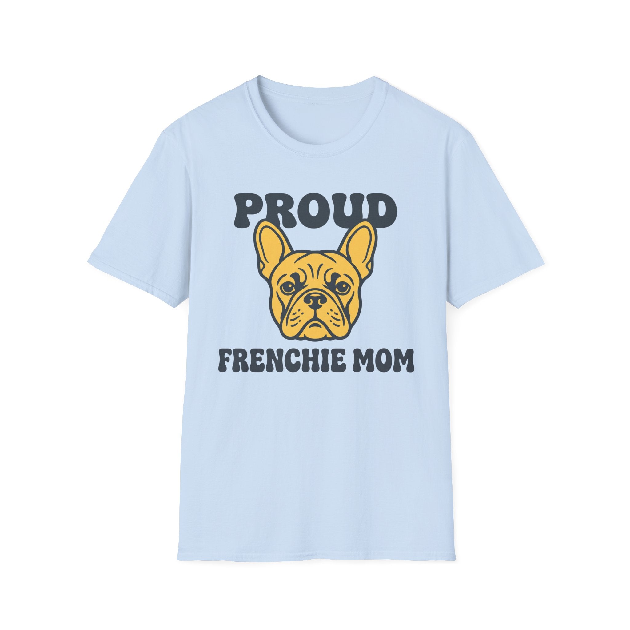 Proud Frenchie Mom T-Shirt
