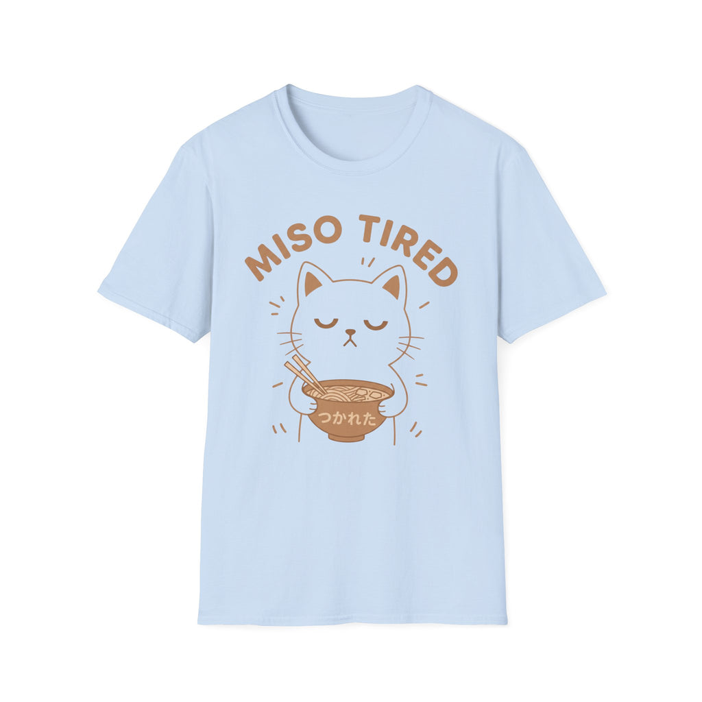 Miso Tired T-Shirt