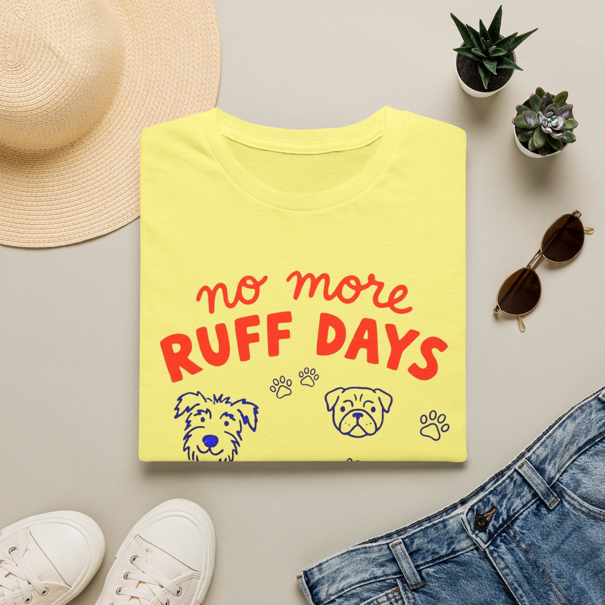 No More Ruff Days T-Shirt