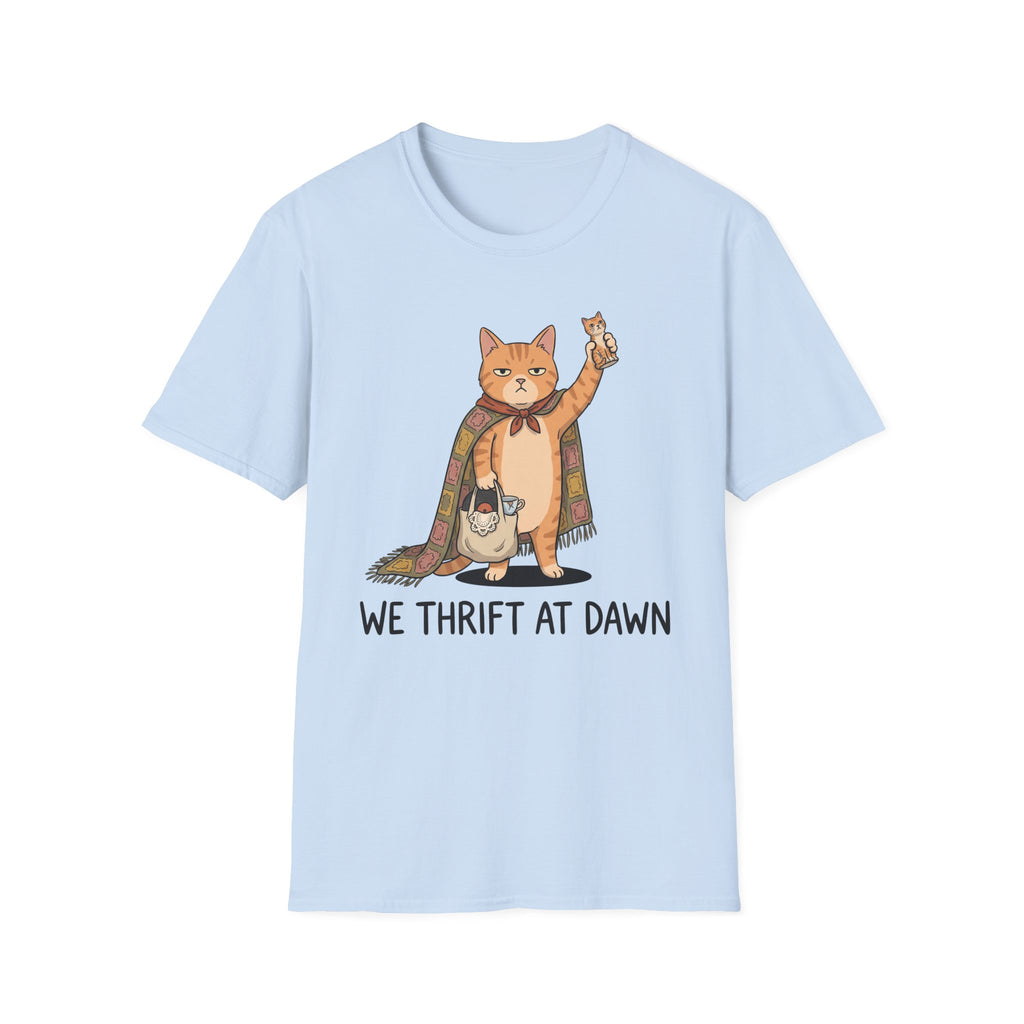 We Thrift At Dawn T-Shirt