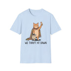 We Thrift At Dawn T-Shirt