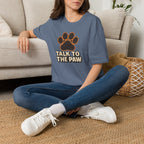Talk To The Paw T-Shirt