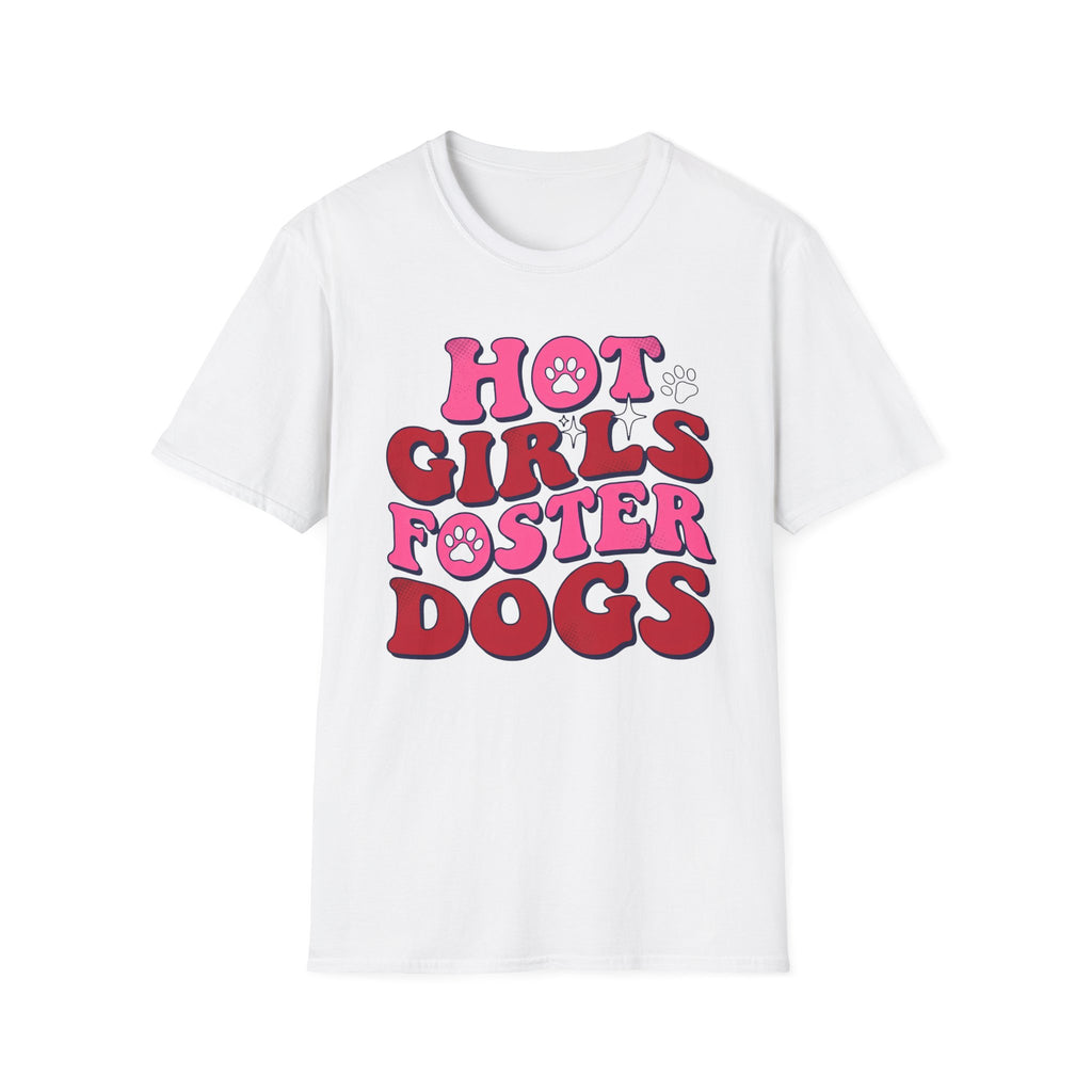 Hot GIrls Foster Dogs T-Shirt