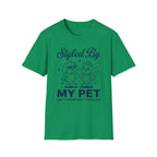 Styled By My Pet T-Shirt