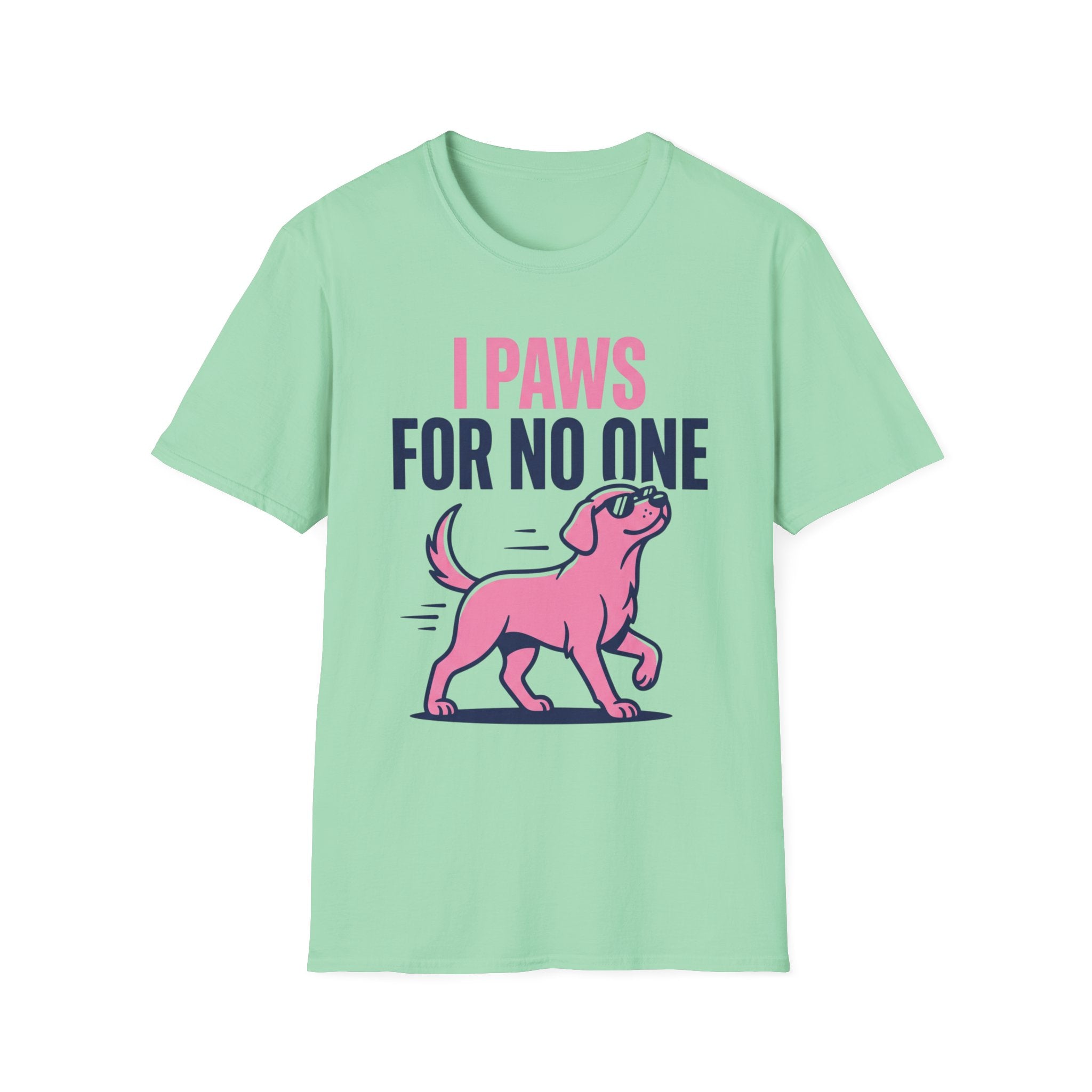 Paws For No One T-Shirt