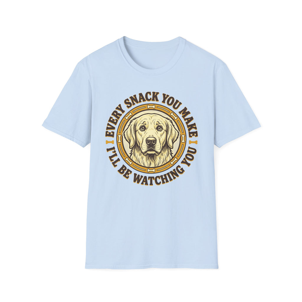 Every Snack You Make T-Shirt