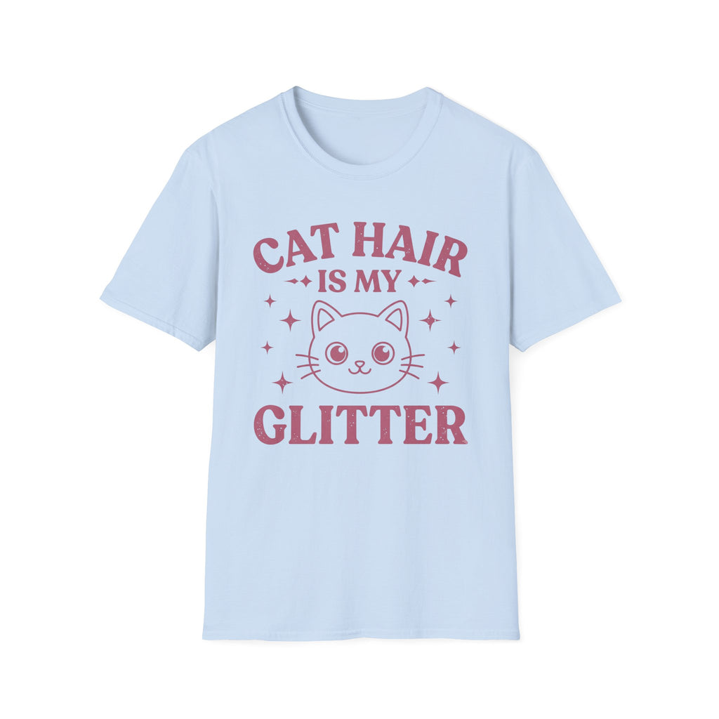 Cat Hair Is My Glitter T-Shirt