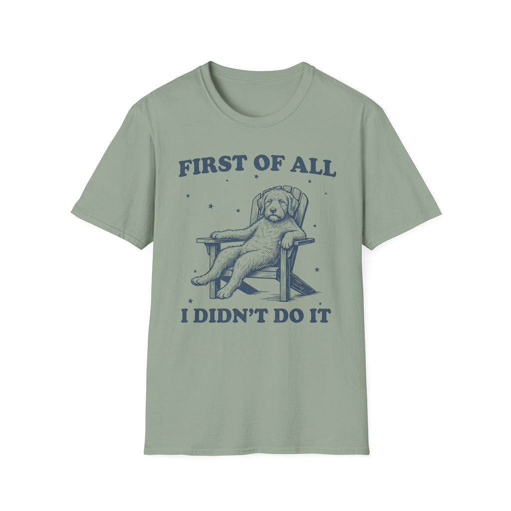First Of All T-Shirt