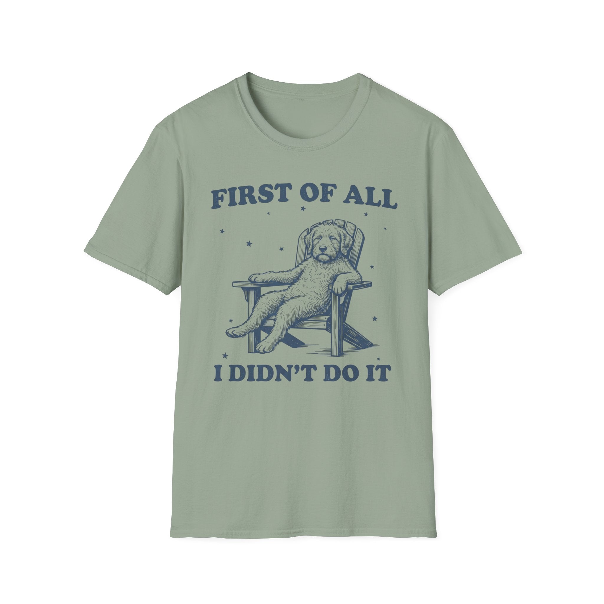 First Of All T-Shirt