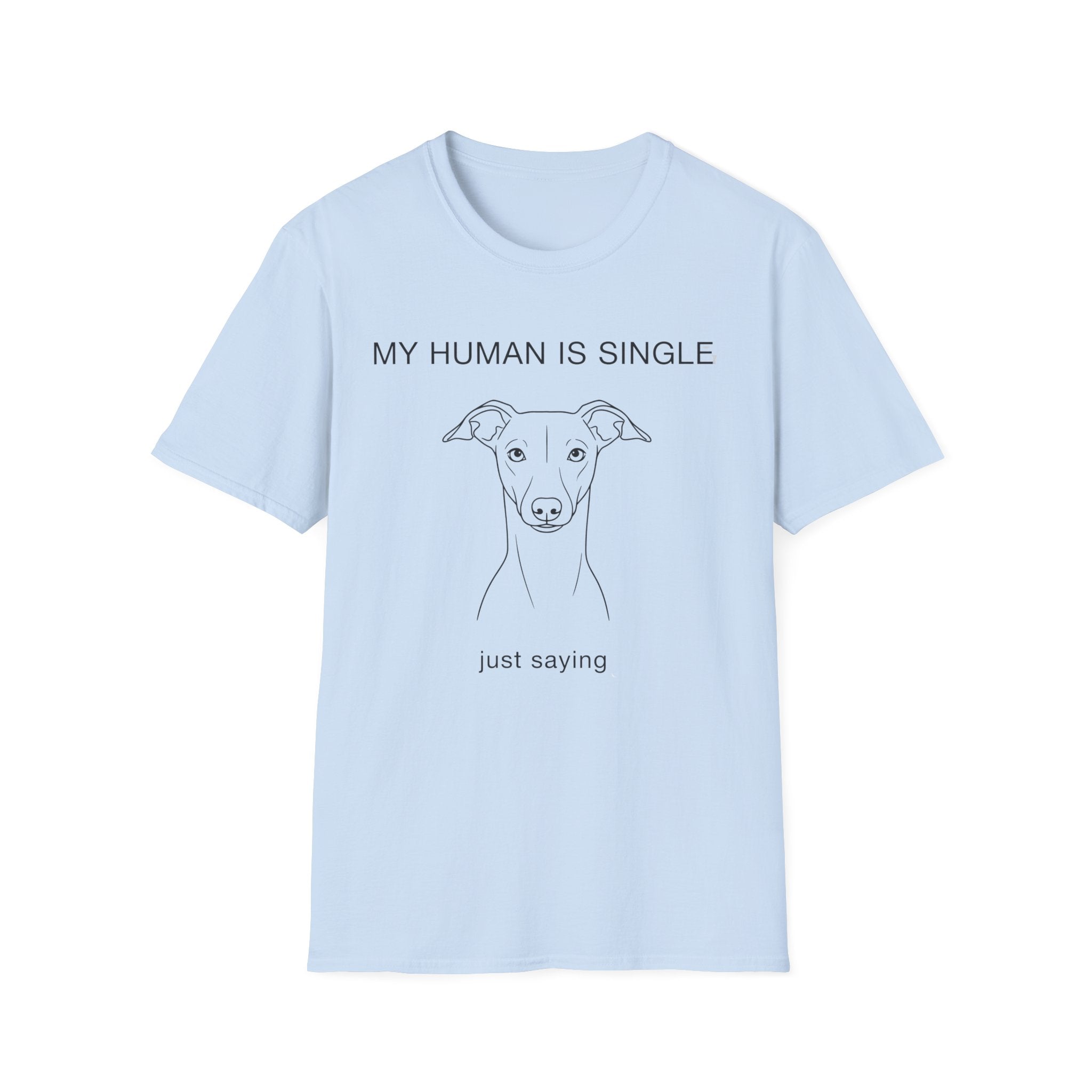 My Human Is Single T-Shirt