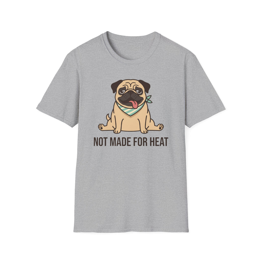 Not Made For Heat T-Shirt
