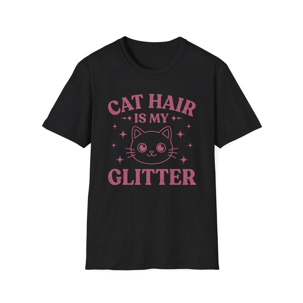 Cat Hair Is My Glitter T-Shirt