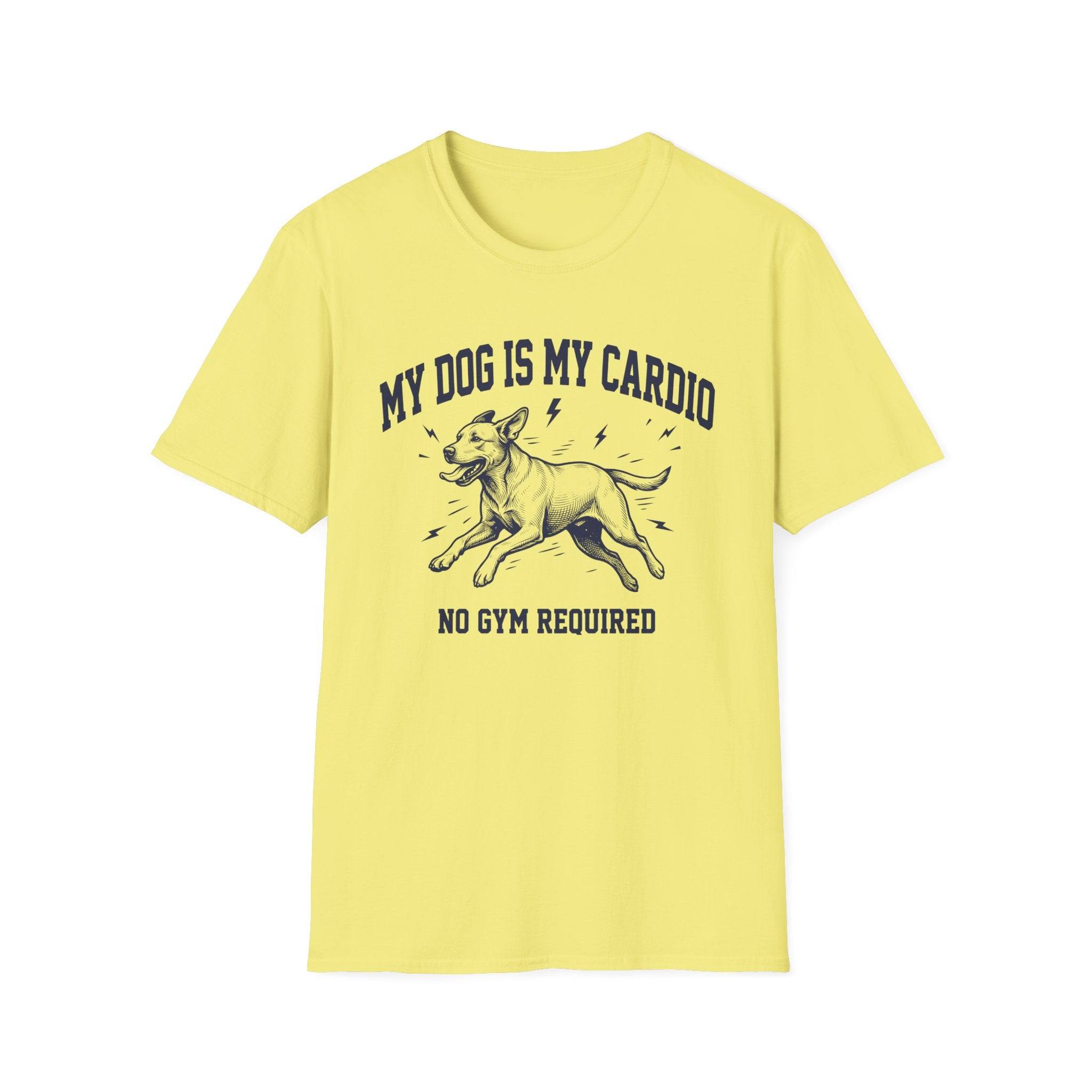 My Dog Is My Cardio T-Shirt