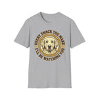 Every Snack You Make T-Shirt