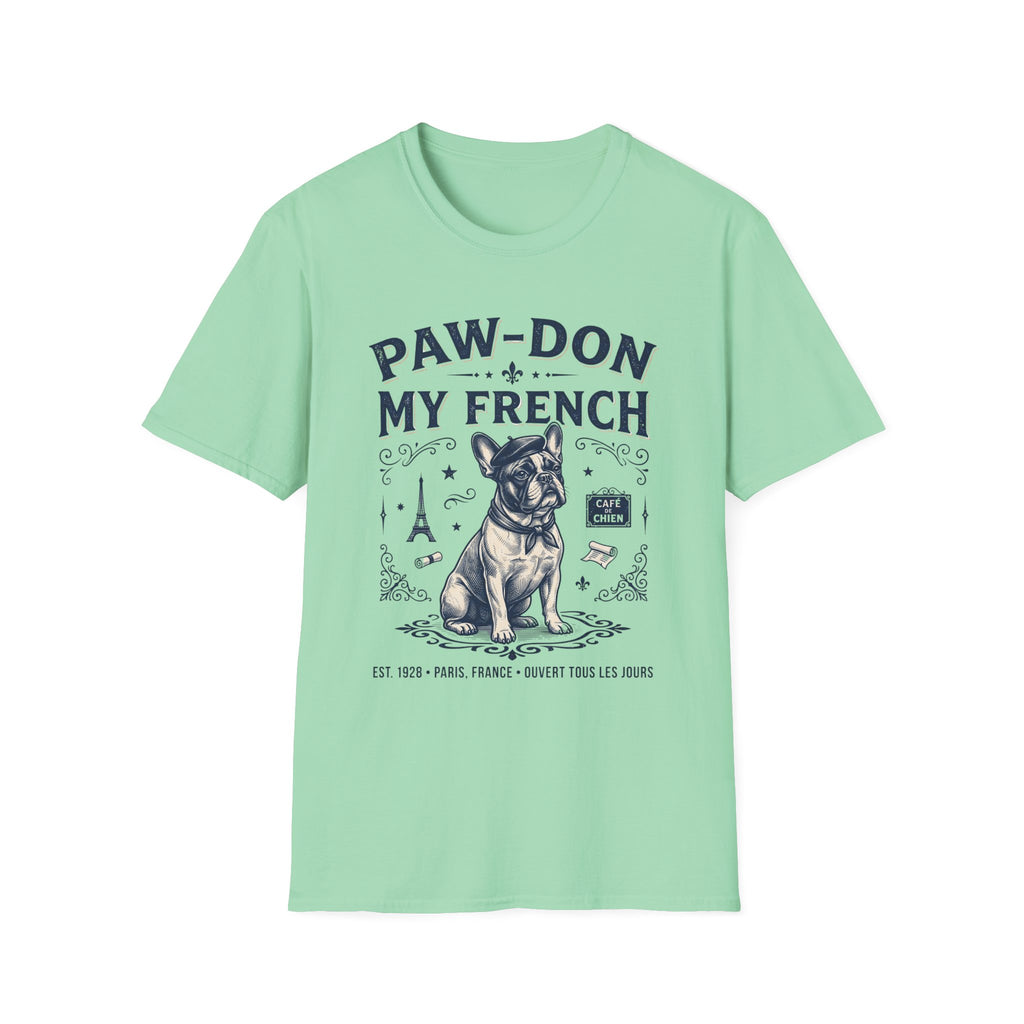Paw-don My French T-Shirt