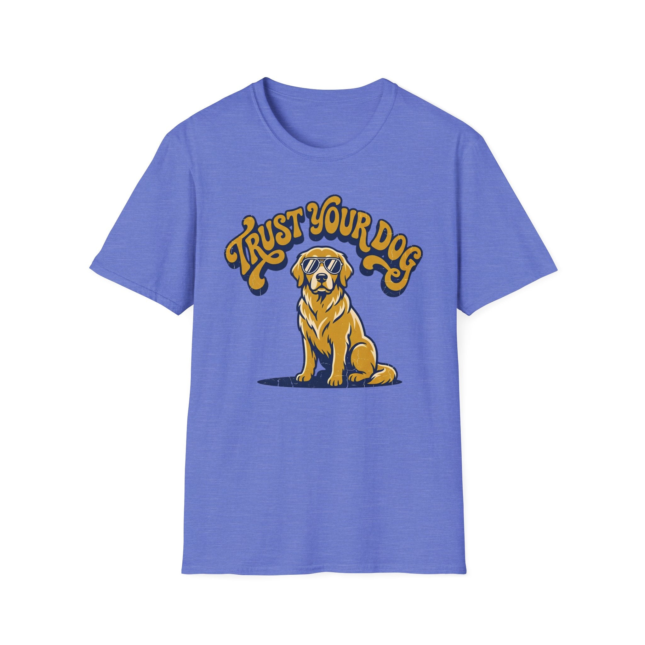 Trust Your Dog T-Shirt