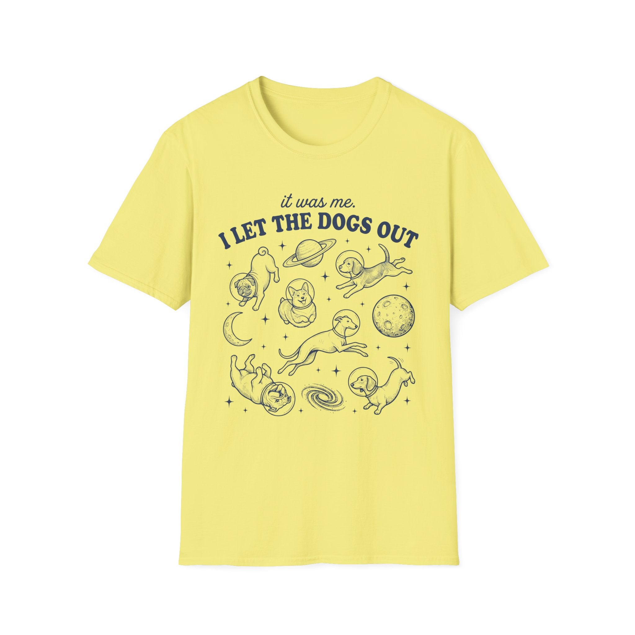 I Let The Dogs Out T-Shirt