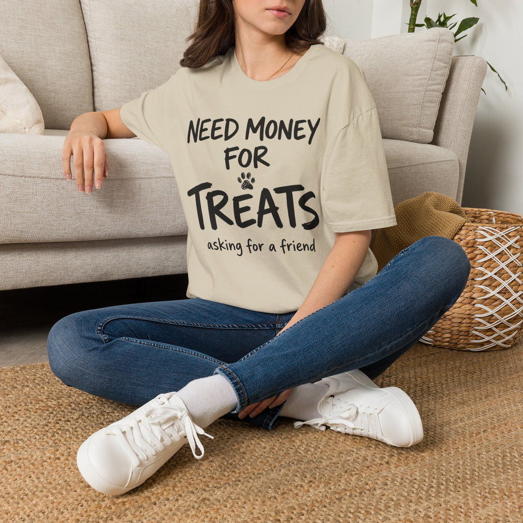Need Money For Treats T-Shirt