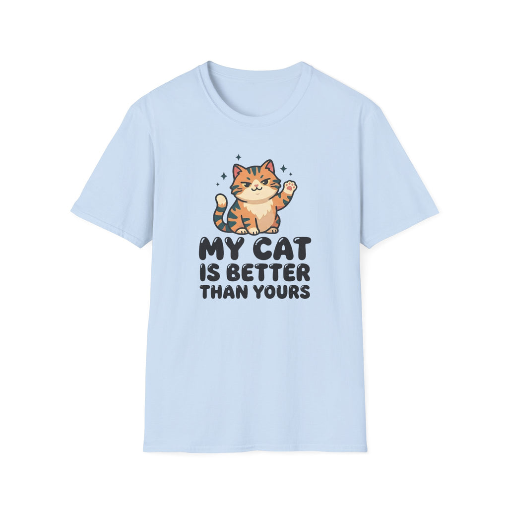 My Cat Is Better Than Yours T-Shirt