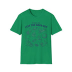 I Let The Dogs Out T-Shirt