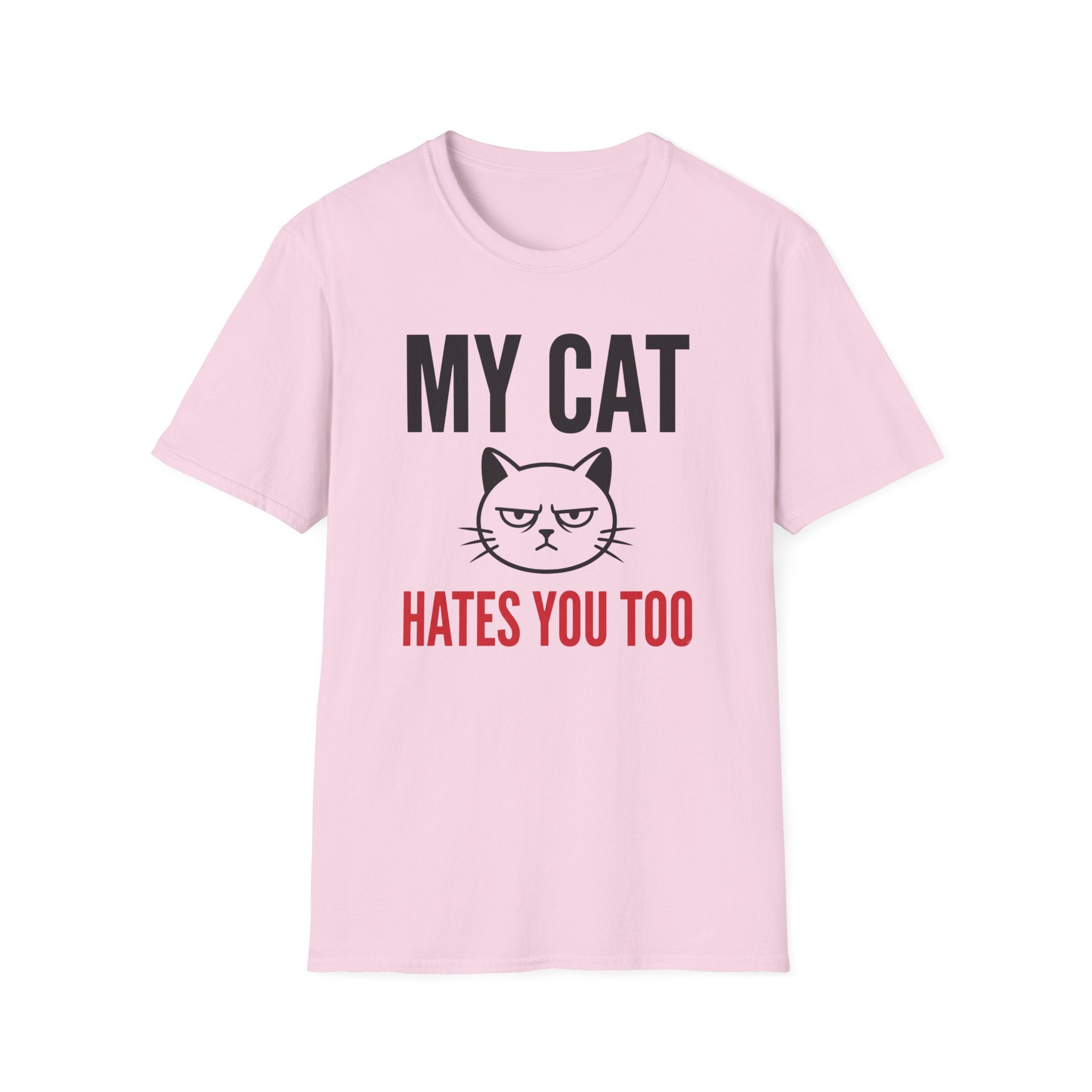 My Cat Hates You Too T-Shirt