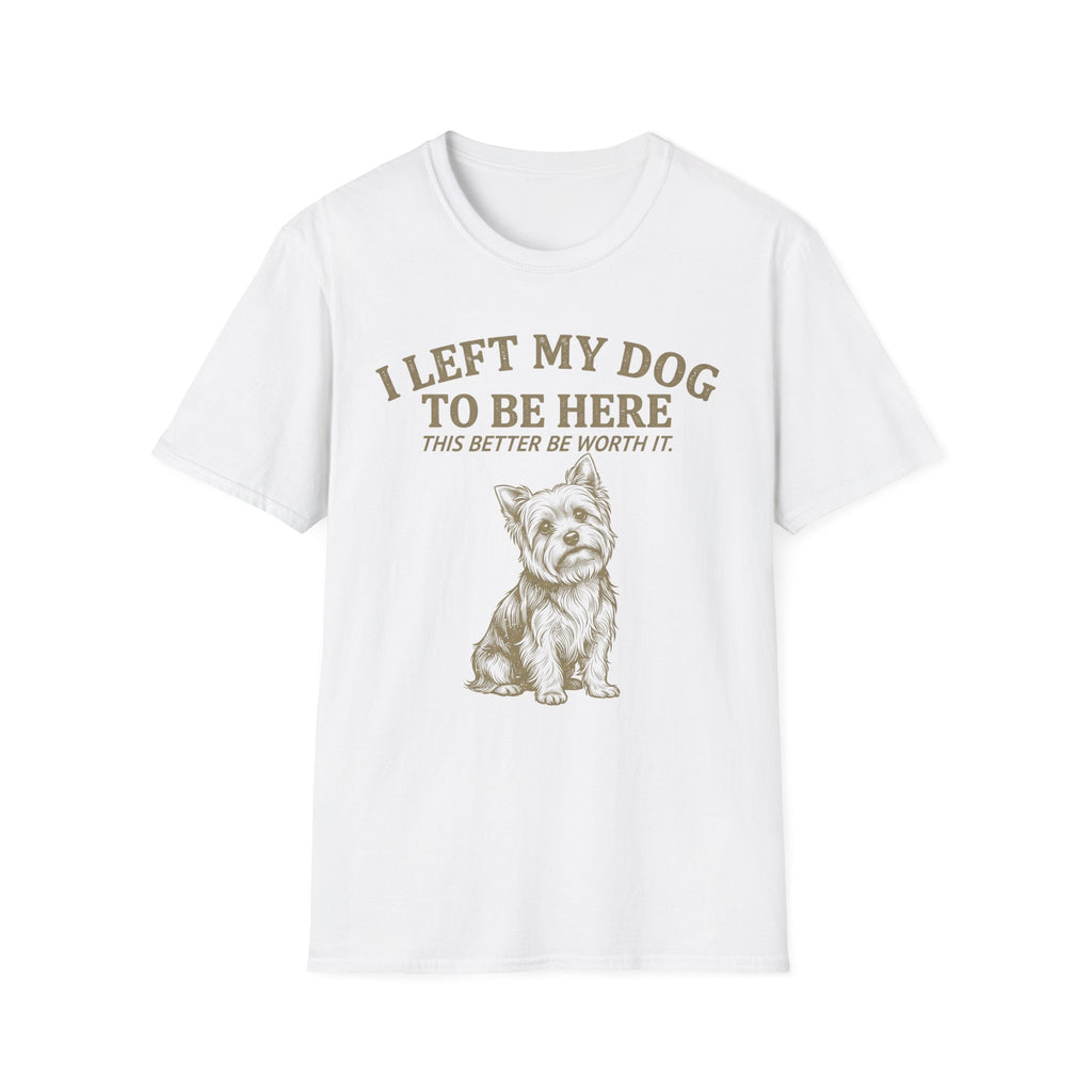 I Left My Dog T-Shirt