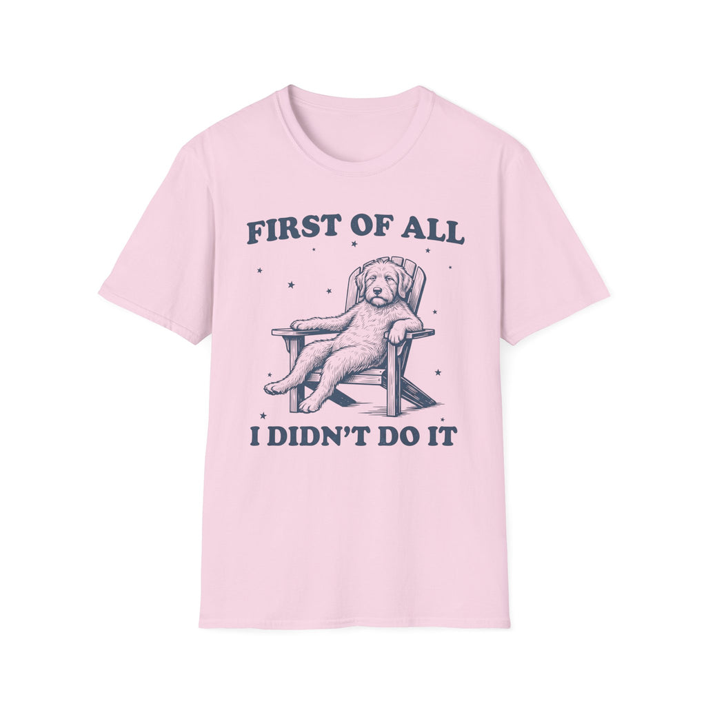 First Of All T-Shirt