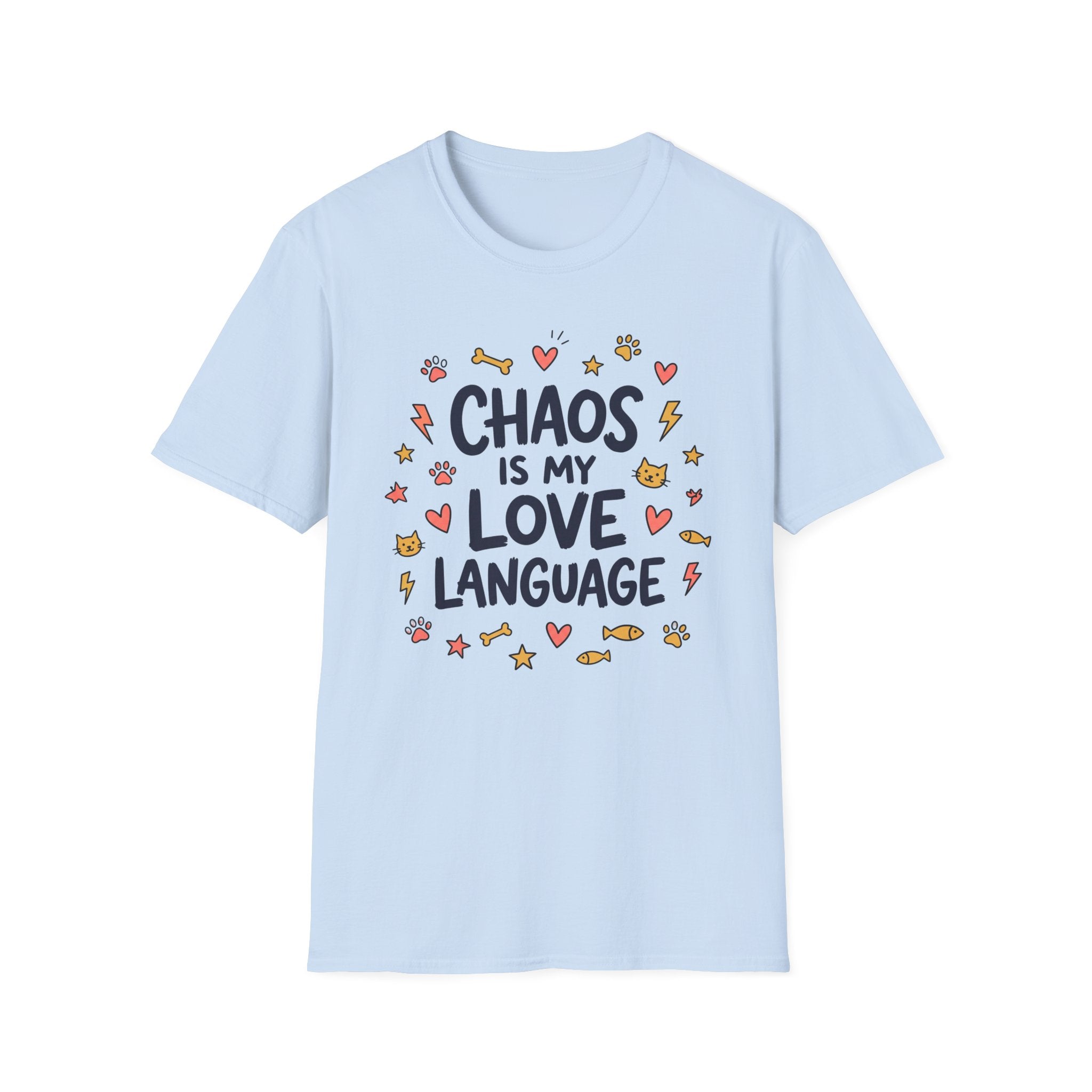 Chaos Is My Love Language T-Shirt