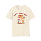 Off To Make A Mess T-Shirt